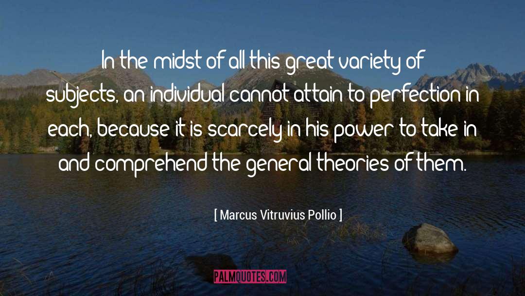 Marcus Vitruvius Pollio Quotes: In the midst of all