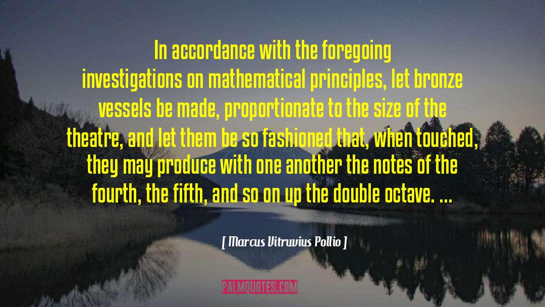 Marcus Vitruvius Pollio Quotes: In accordance with the foregoing