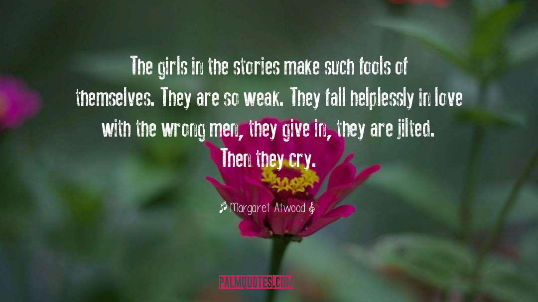 Margaret Atwood Quotes: The girls in the stories