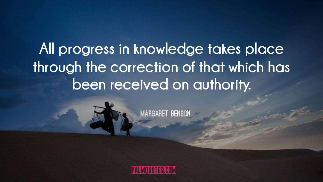 Margaret Benson Quotes: All progress in knowledge takes