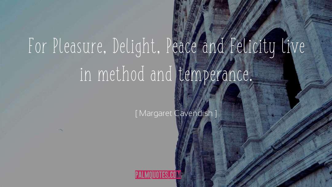 Margaret Cavendish Quotes: For Pleasure, Delight, Peace and