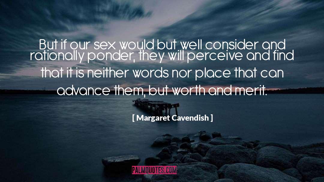 Margaret Cavendish Quotes: But if our sex would