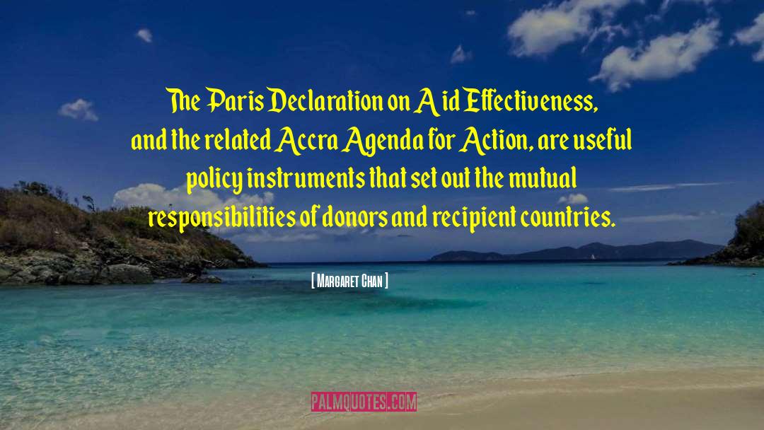 Margaret Chan Quotes: The Paris Declaration on Aid