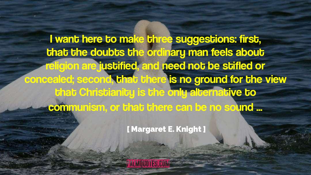 Margaret E. Knight Quotes: I want here to make