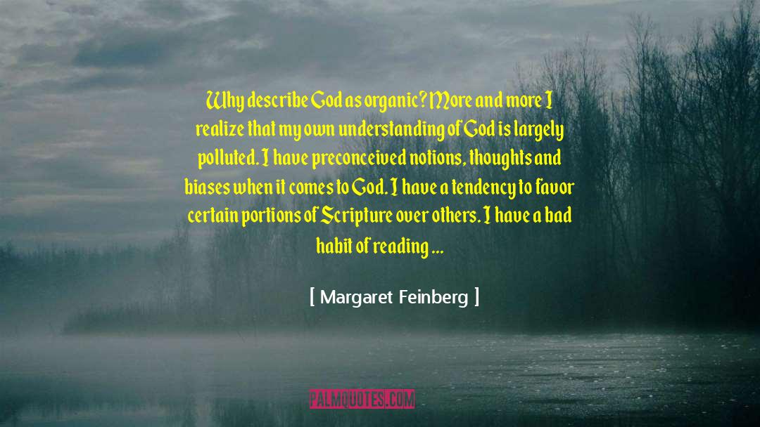 Margaret Feinberg Quotes: Why describe God as organic?