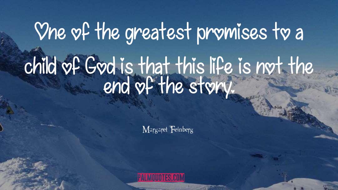 Margaret Feinberg Quotes: One of the greatest promises