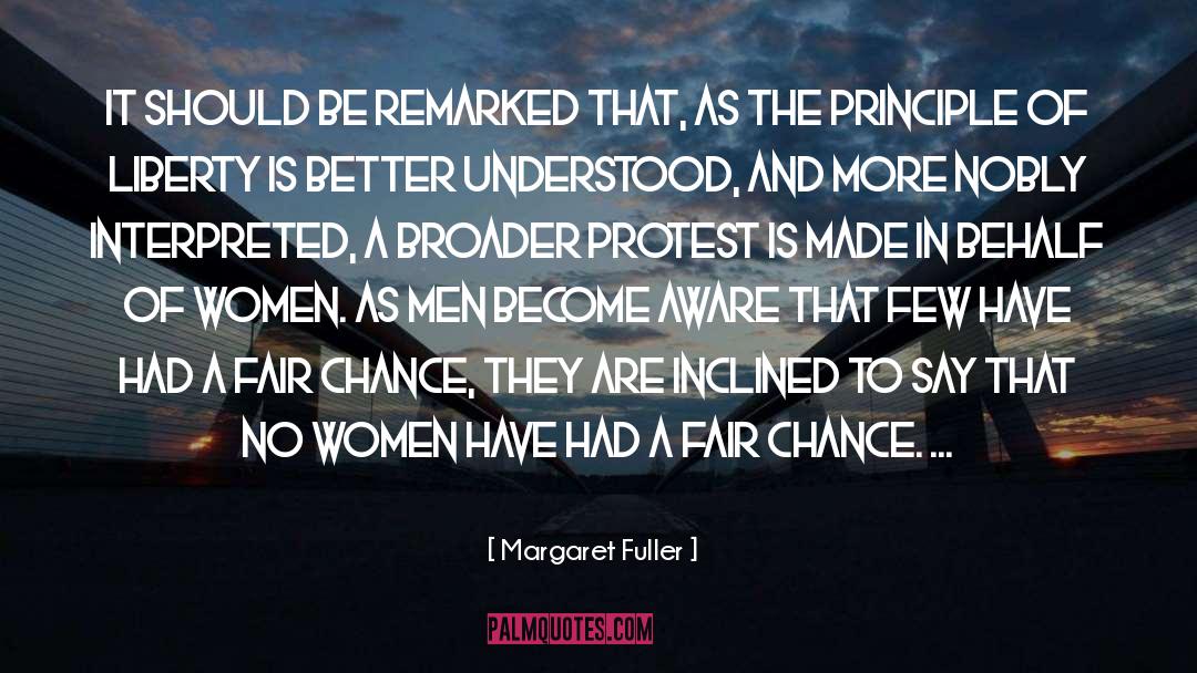 Margaret Fuller Quotes: It should be remarked that,