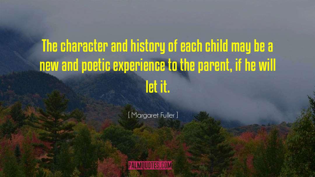 Margaret Fuller Quotes: The character and history of