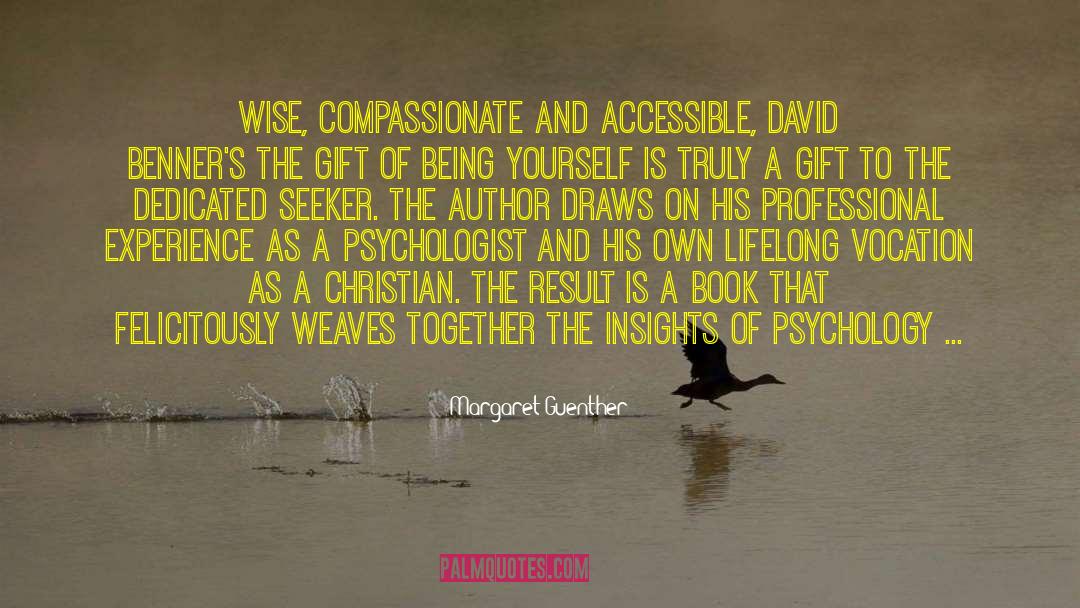 Margaret Guenther Quotes: Wise, compassionate and accessible, David