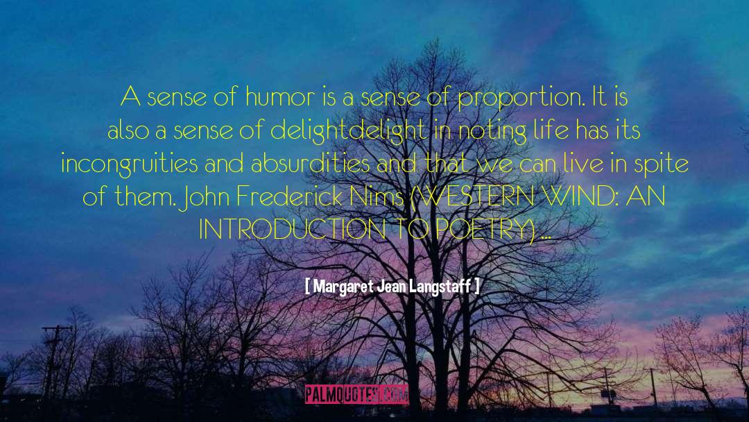 Margaret Jean Langstaff Quotes: A sense of humor is