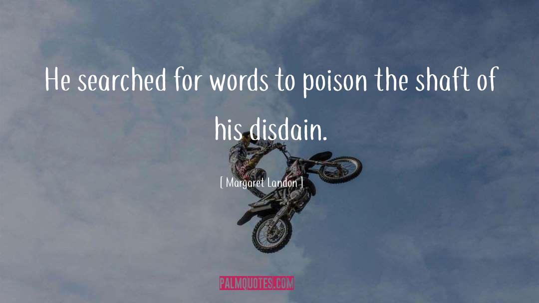 Margaret Landon Quotes: He searched for words to