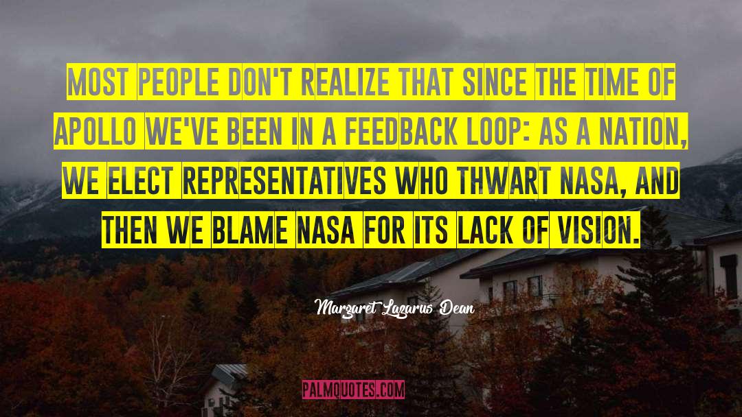 Margaret Lazarus Dean Quotes: Most people don't realize that