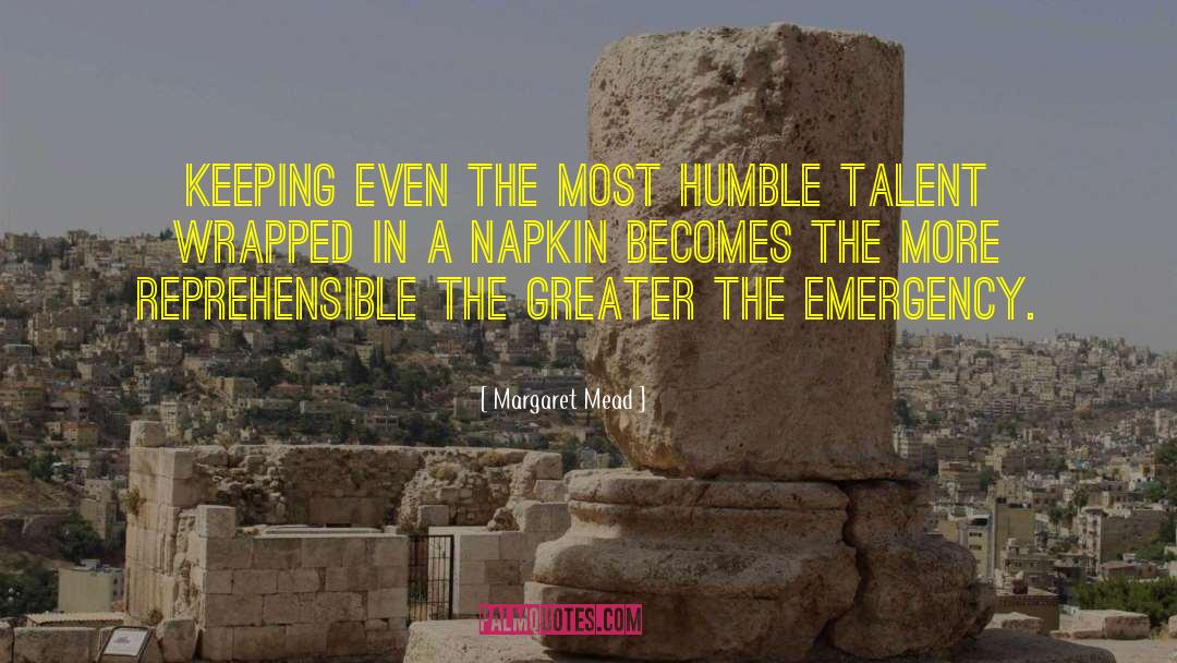 Margaret Mead Quotes: Keeping even the most humble