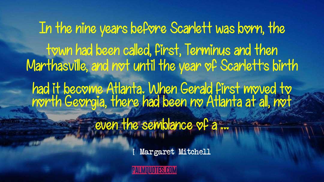 Margaret Mitchell Quotes: In the nine years before