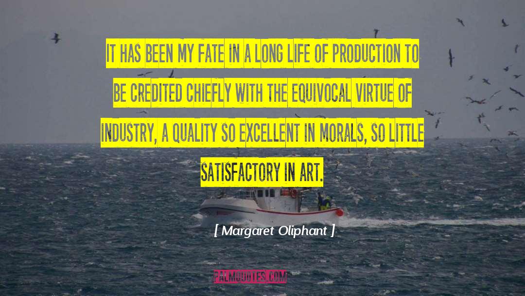 Margaret Oliphant Quotes: It has been my fate