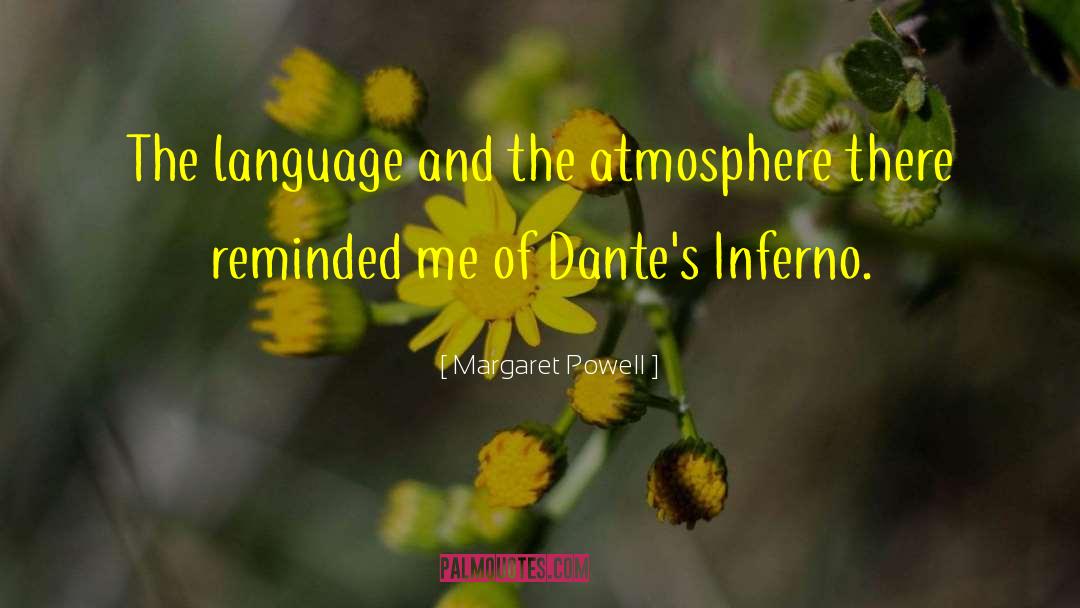 Margaret Powell Quotes: The language and the atmosphere