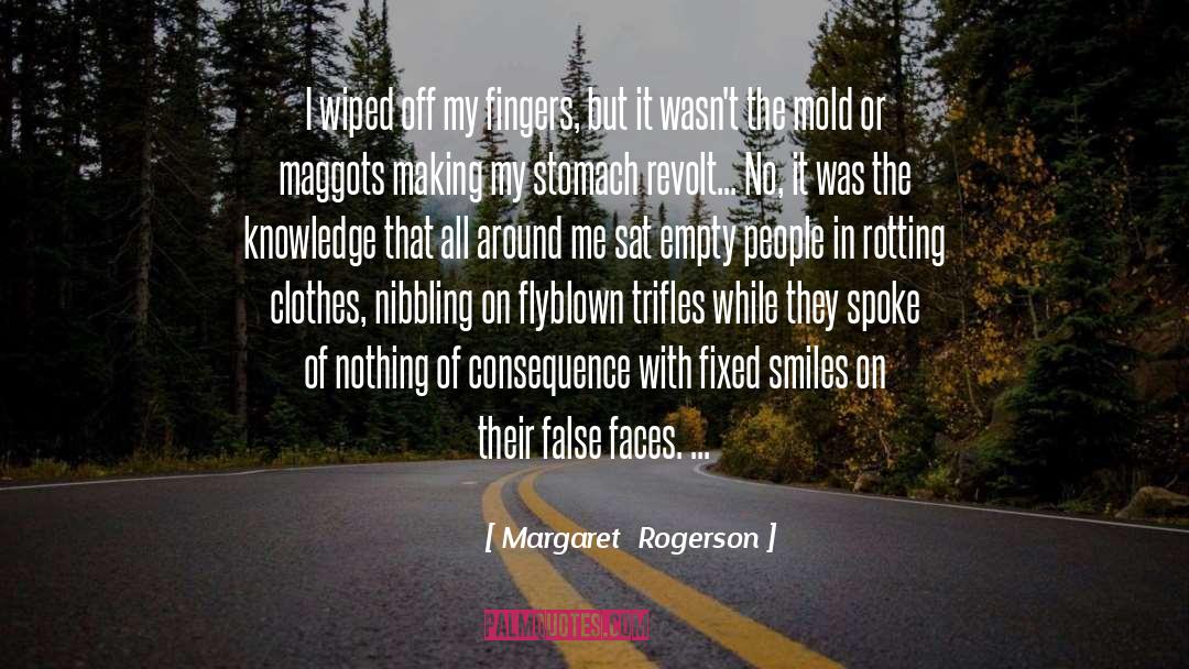 Margaret Rogerson Quotes: I wiped off my fingers,