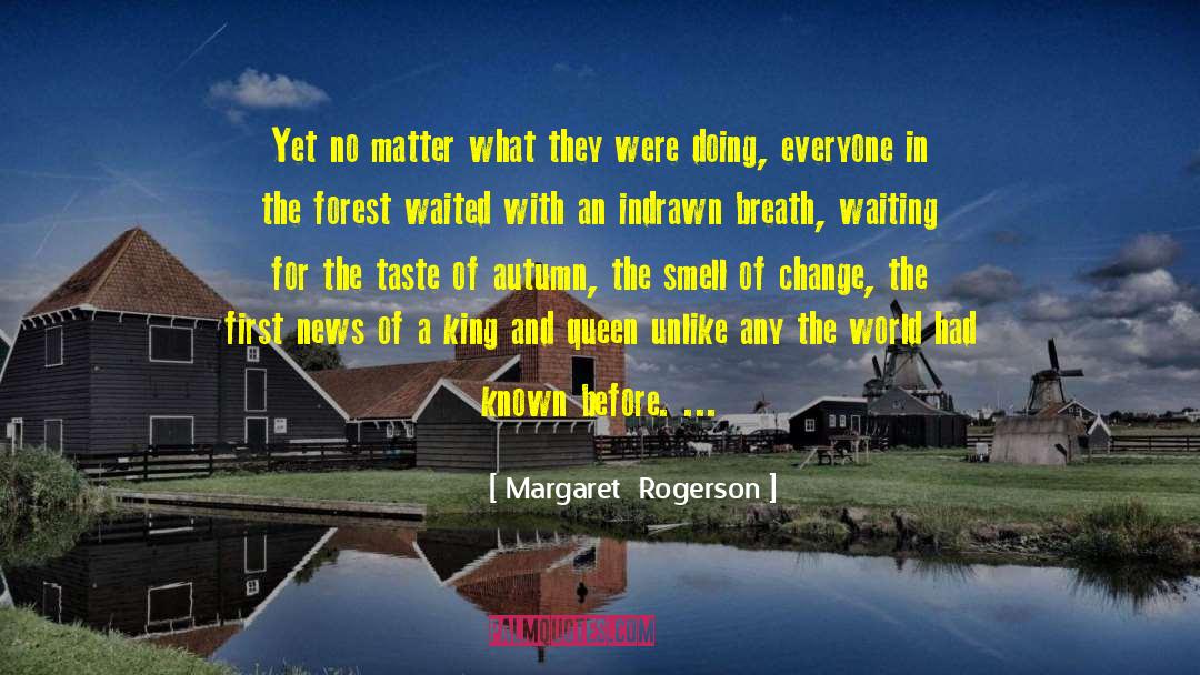 Margaret Rogerson Quotes: Yet no matter what they