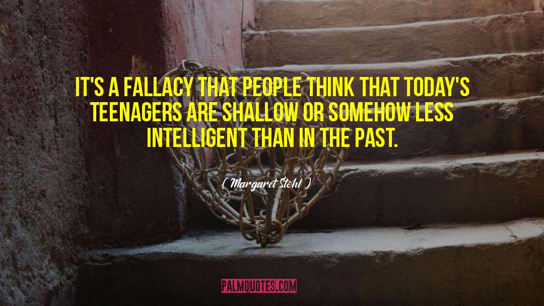 Margaret Stohl Quotes: It's a fallacy that people