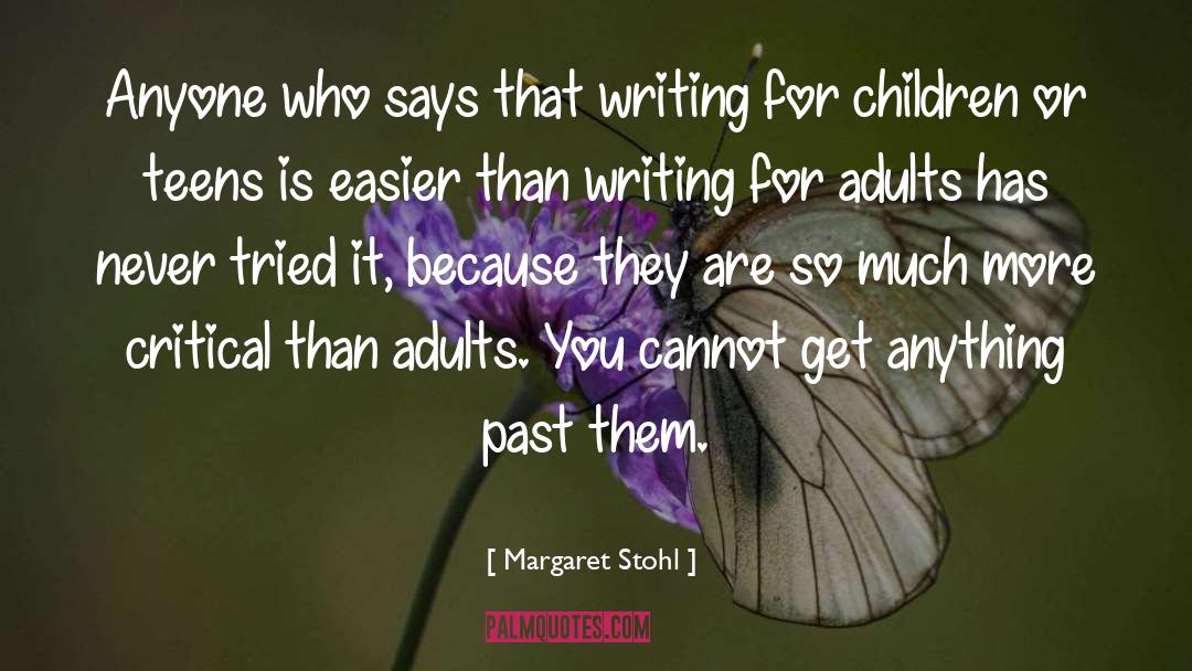 Margaret Stohl Quotes: Anyone who says that writing