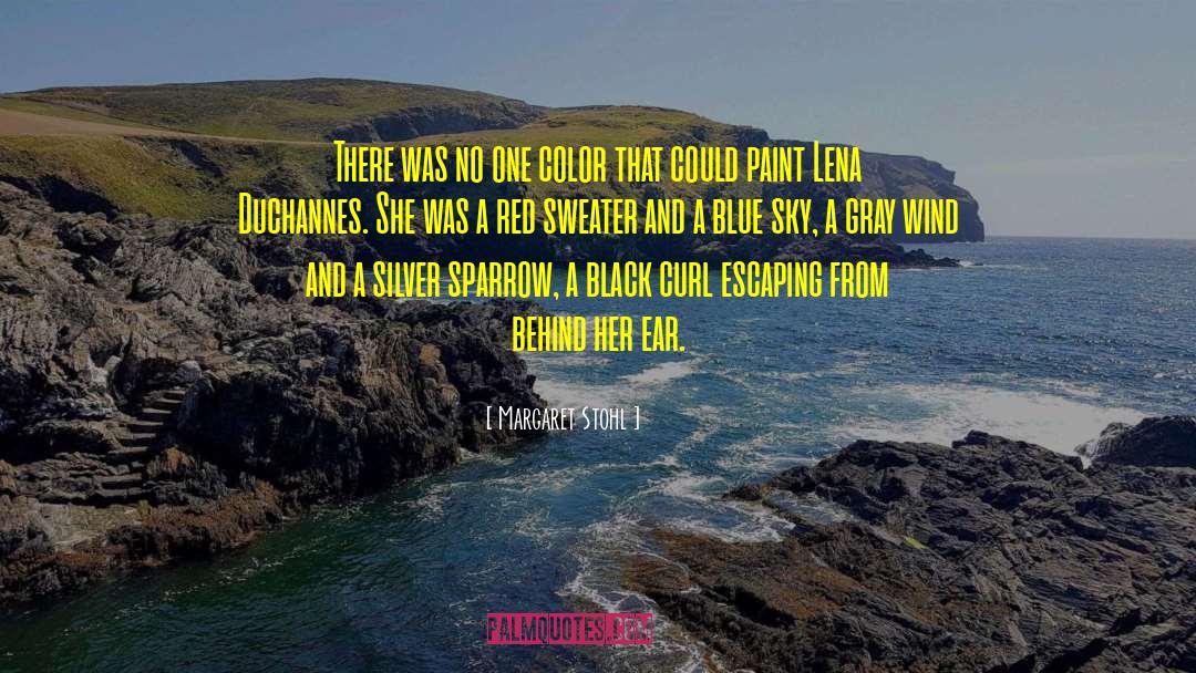 Margaret Stohl Quotes: There was no one color