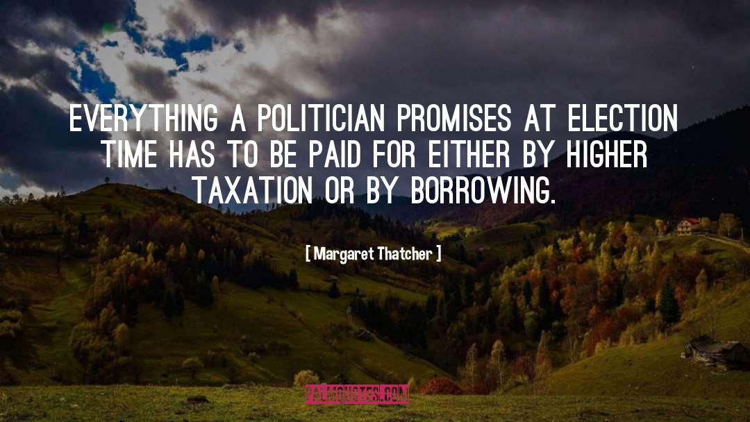 Margaret Thatcher Quotes: Everything a politician promises at