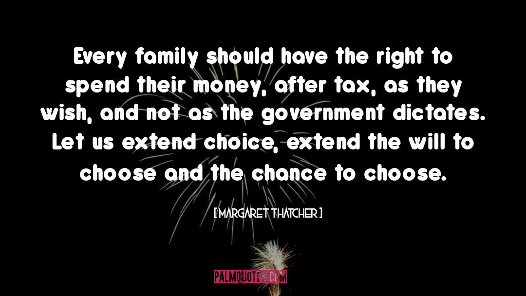 Margaret Thatcher Quotes: Every family should have the