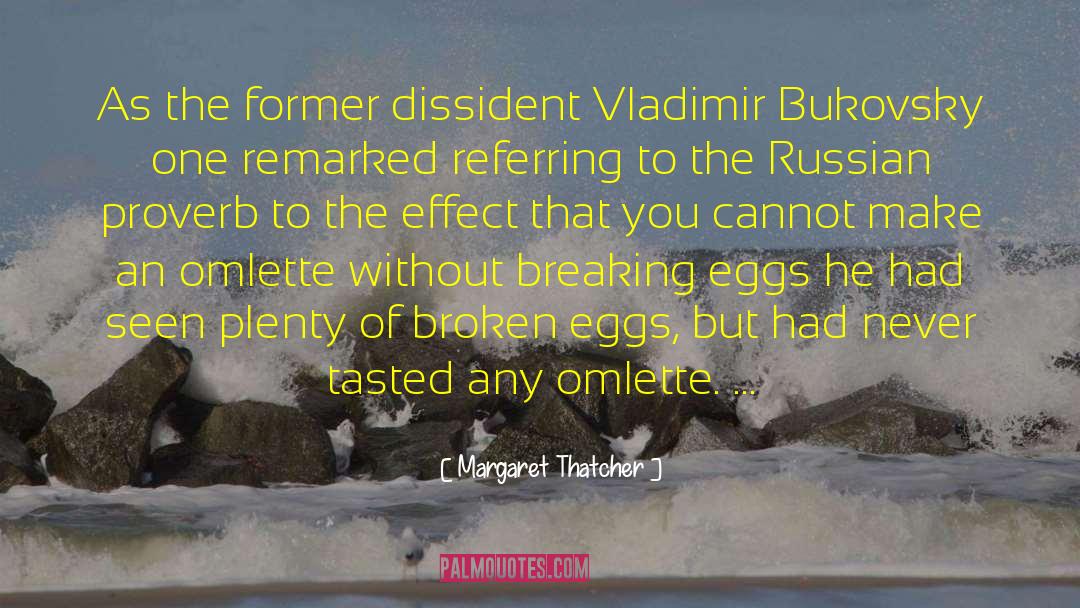 Margaret Thatcher Quotes: As the former dissident Vladimir