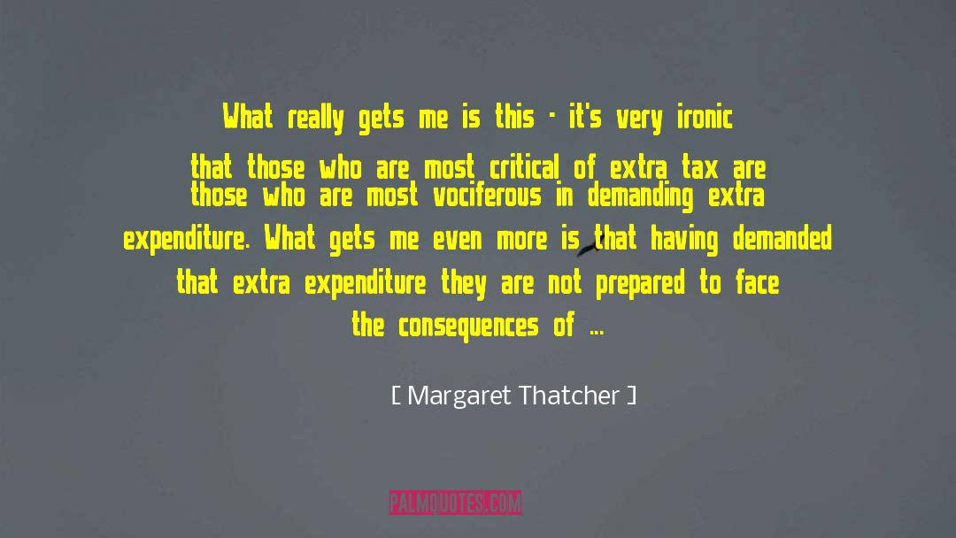 Margaret Thatcher Quotes: What really gets me is