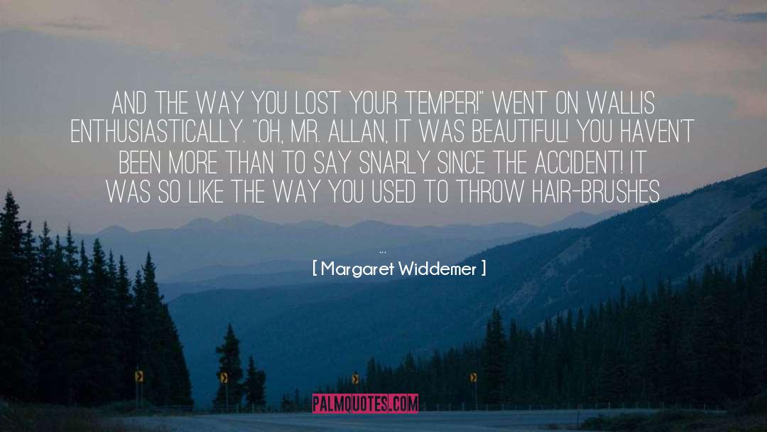 Margaret Widdemer Quotes: And the way you lost