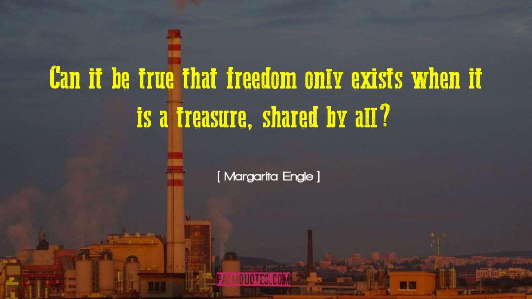 Margarita Engle Quotes: Can it be true that