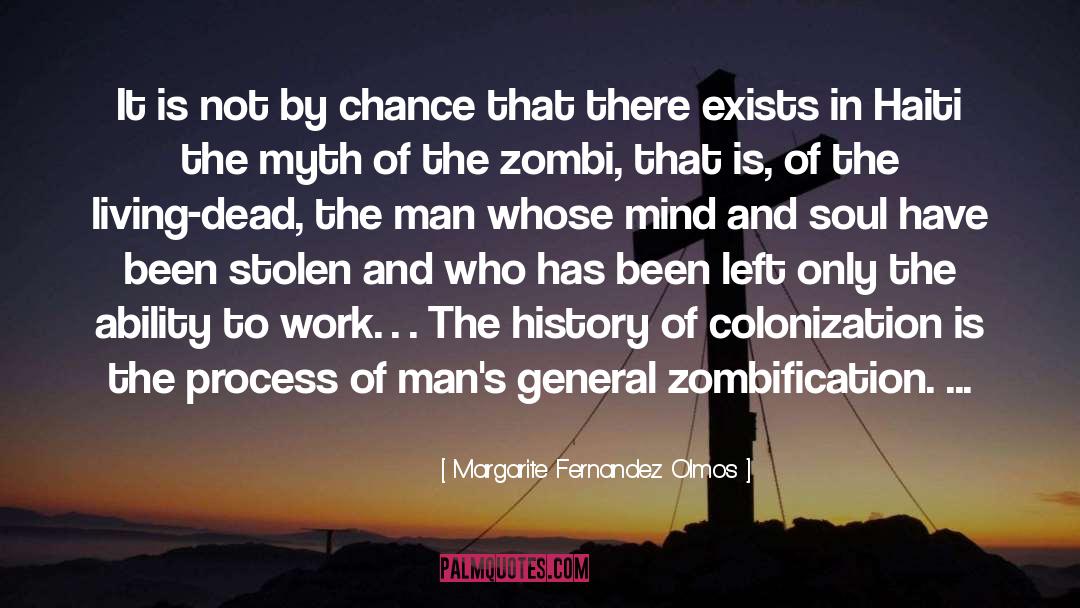 Margarite Fernandez Olmos Quotes: It is not by chance