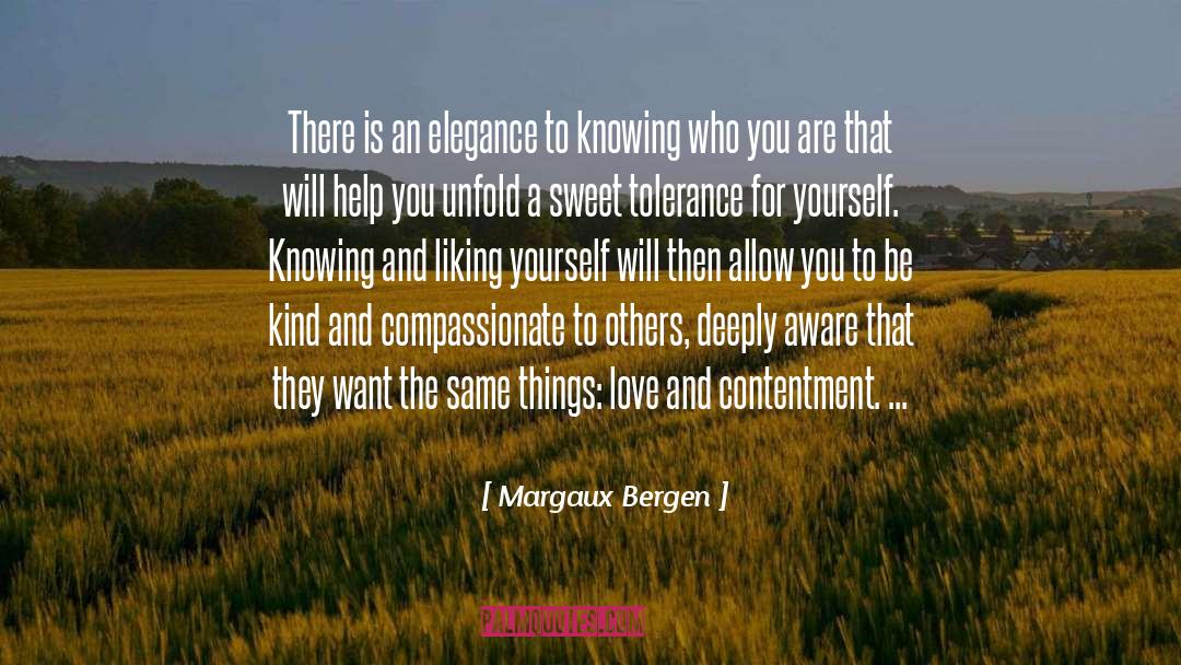 Margaux Bergen Quotes: There is an elegance to