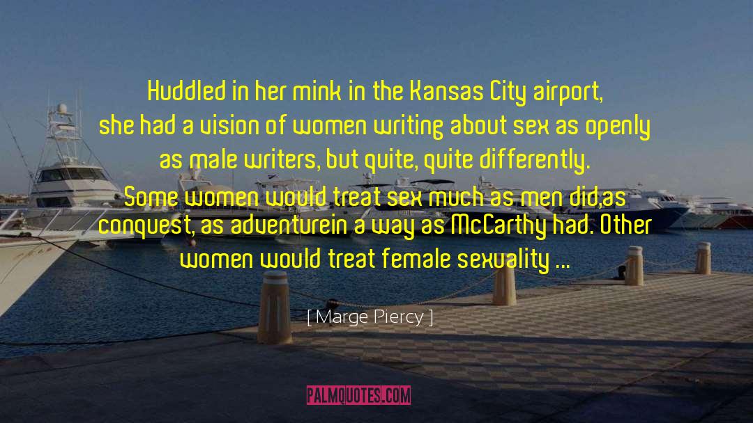 Marge Piercy Quotes: Huddled in her mink in