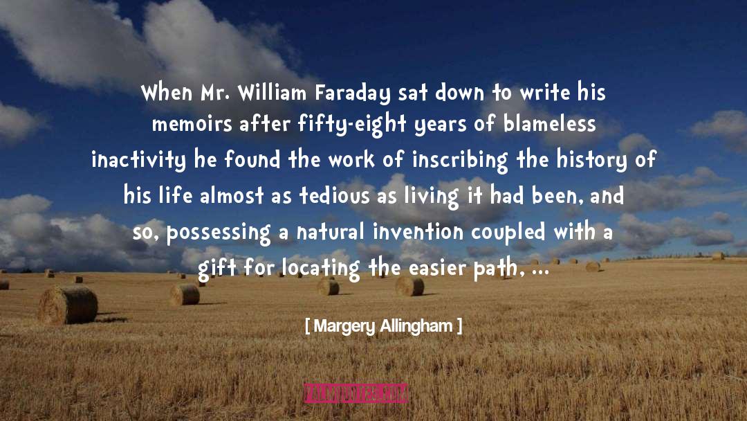 Margery Allingham Quotes: When Mr. William Faraday sat