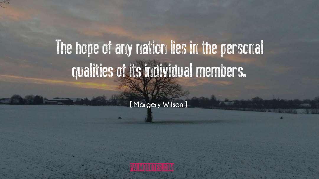 Margery Wilson Quotes: The hope of any nation