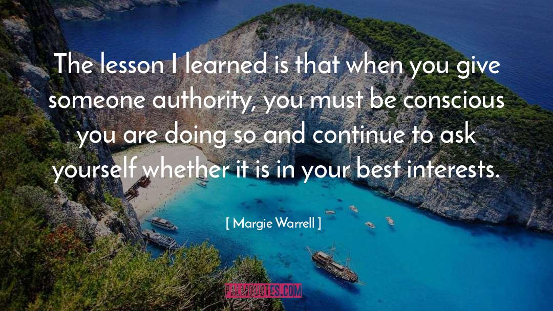Margie Warrell Quotes: The lesson I learned is