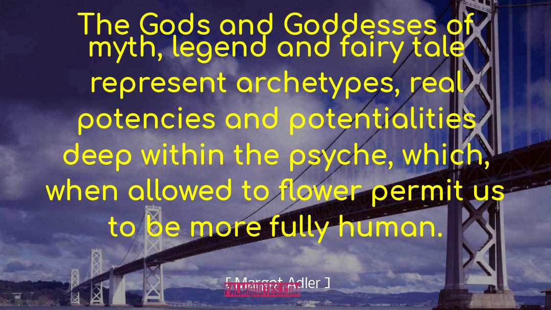Margot Adler Quotes: The Gods and Goddesses of