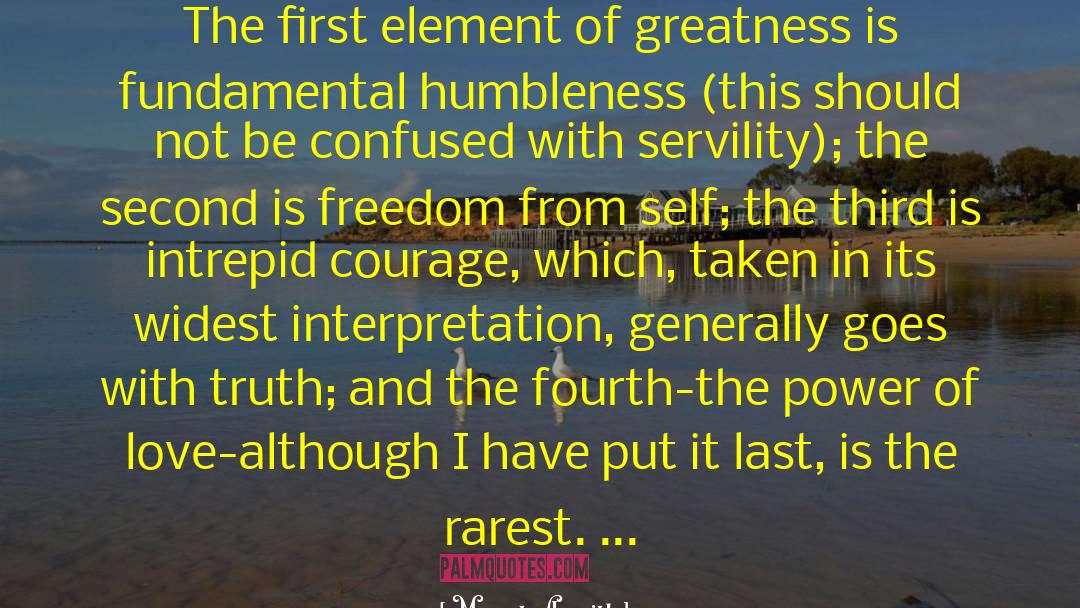 Margot Asquith Quotes: The first element of greatness