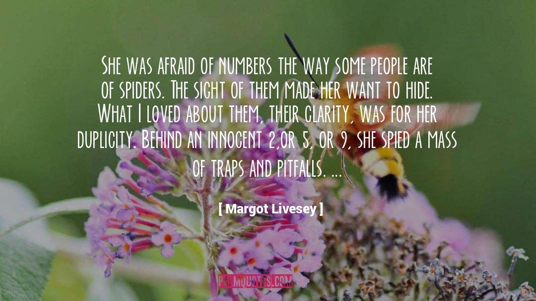 Margot Livesey Quotes: She was afraid of numbers