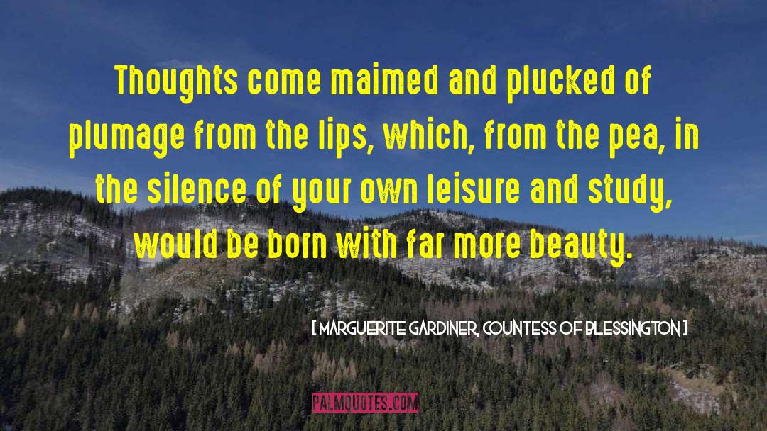 Marguerite Gardiner, Countess Of Blessington Quotes: Thoughts come maimed and plucked