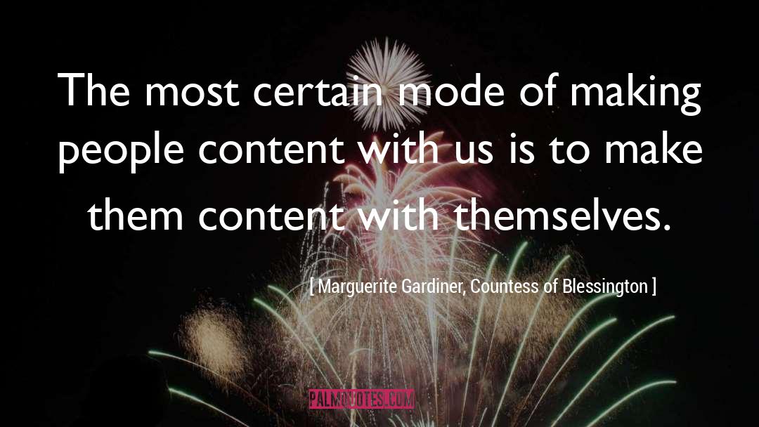 Marguerite Gardiner, Countess Of Blessington Quotes: The most certain mode of