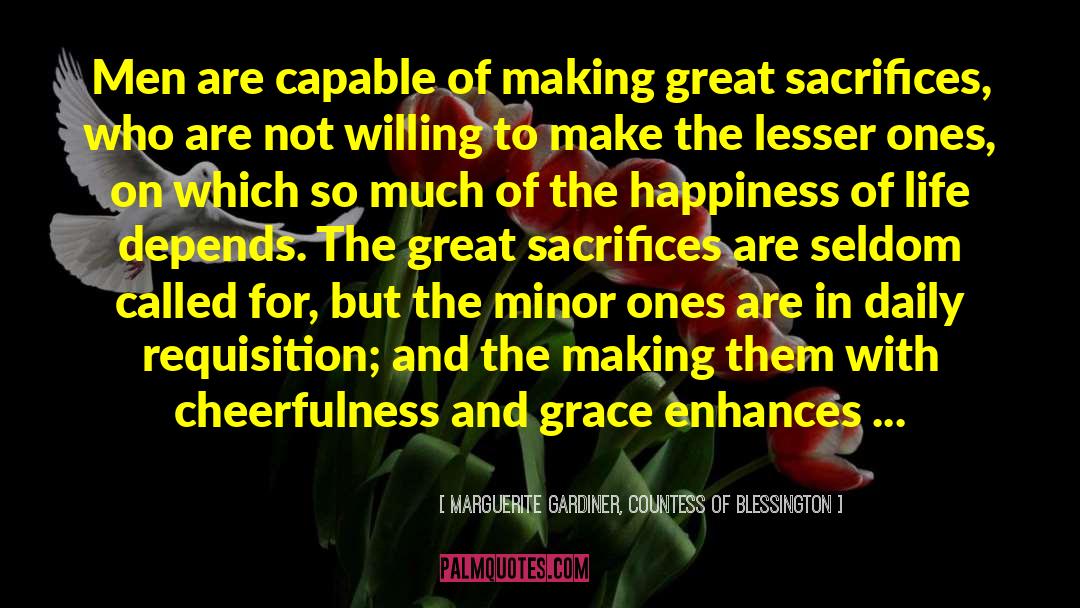 Marguerite Gardiner, Countess Of Blessington Quotes: Men are capable of making