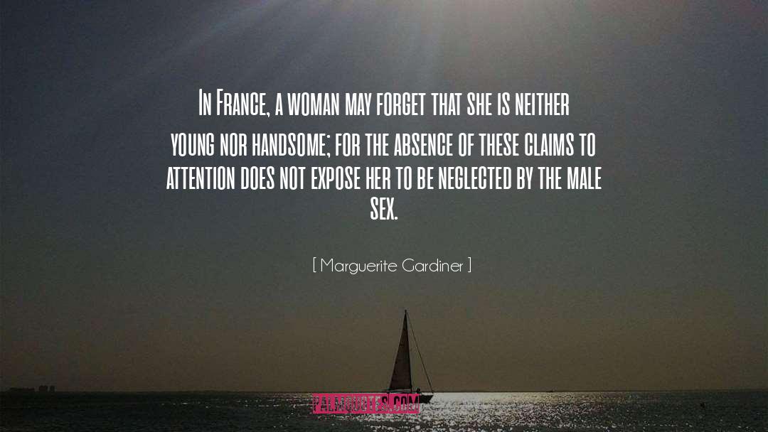 Marguerite Gardiner Quotes: In France, a woman may