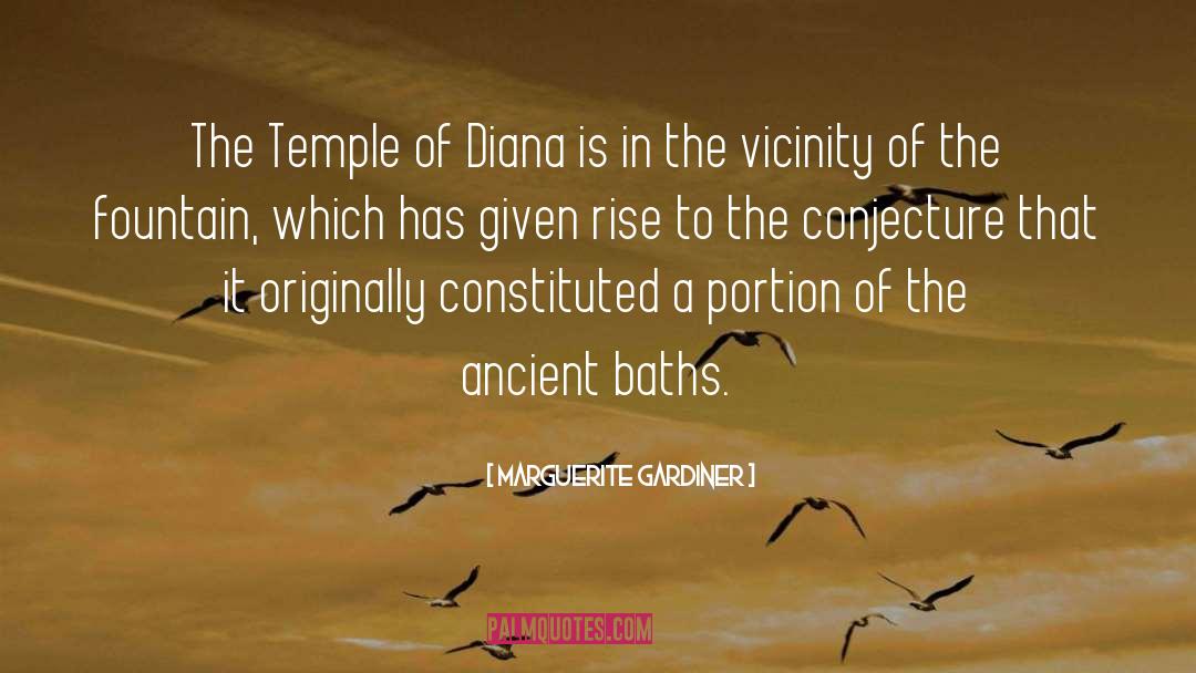 Marguerite Gardiner Quotes: The Temple of Diana is