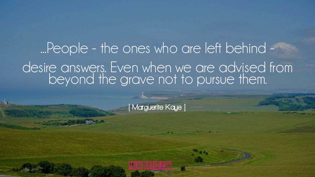 Marguerite Kaye Quotes: ...People - the ones who