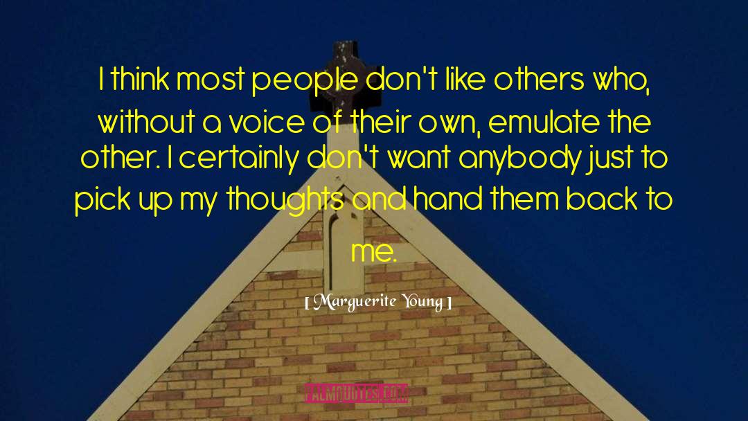 Marguerite Young Quotes: I think most people don't