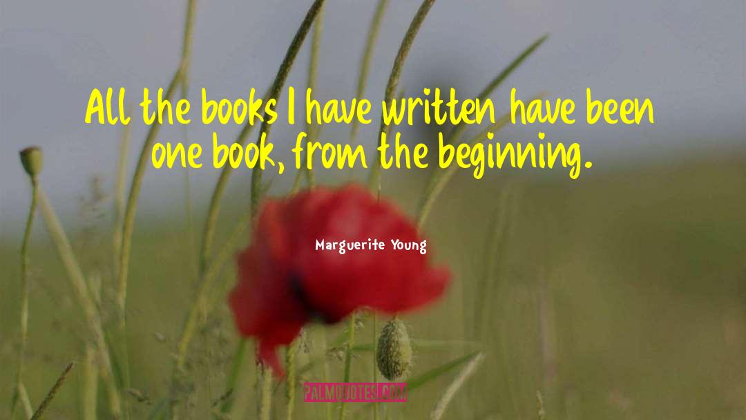 Marguerite Young Quotes: All the books I have