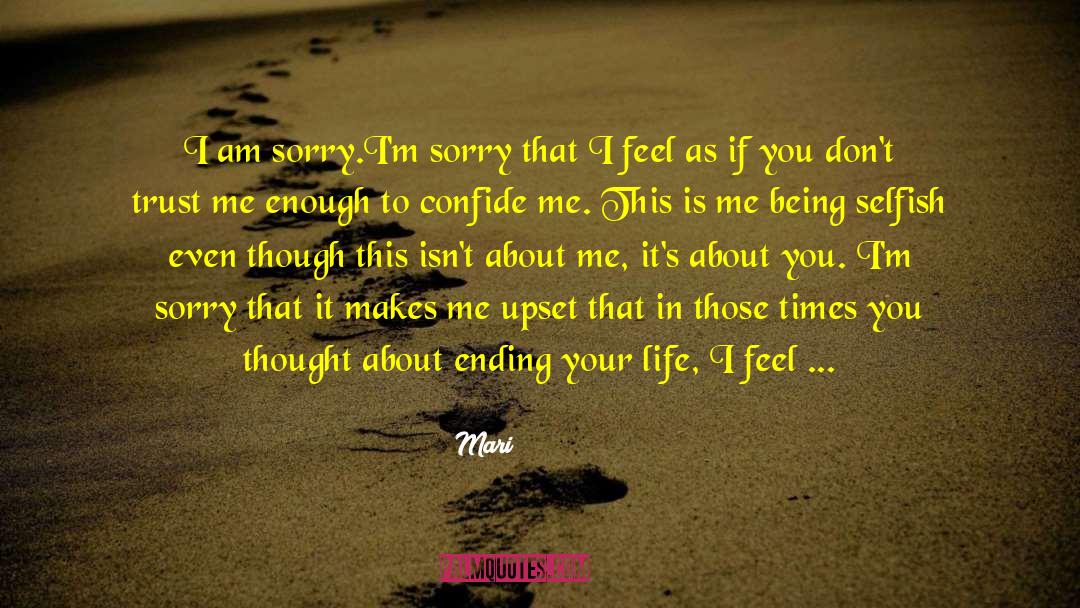 Mari Quotes: I am sorry.<br /><br />I'm