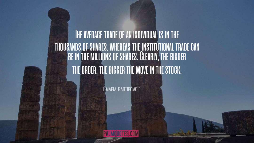 Maria Bartiromo Quotes: The average trade of an